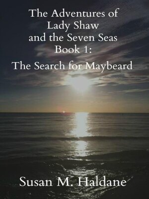 cover image of The Adventures of Lady Shaw and the Seven Seas Book 1